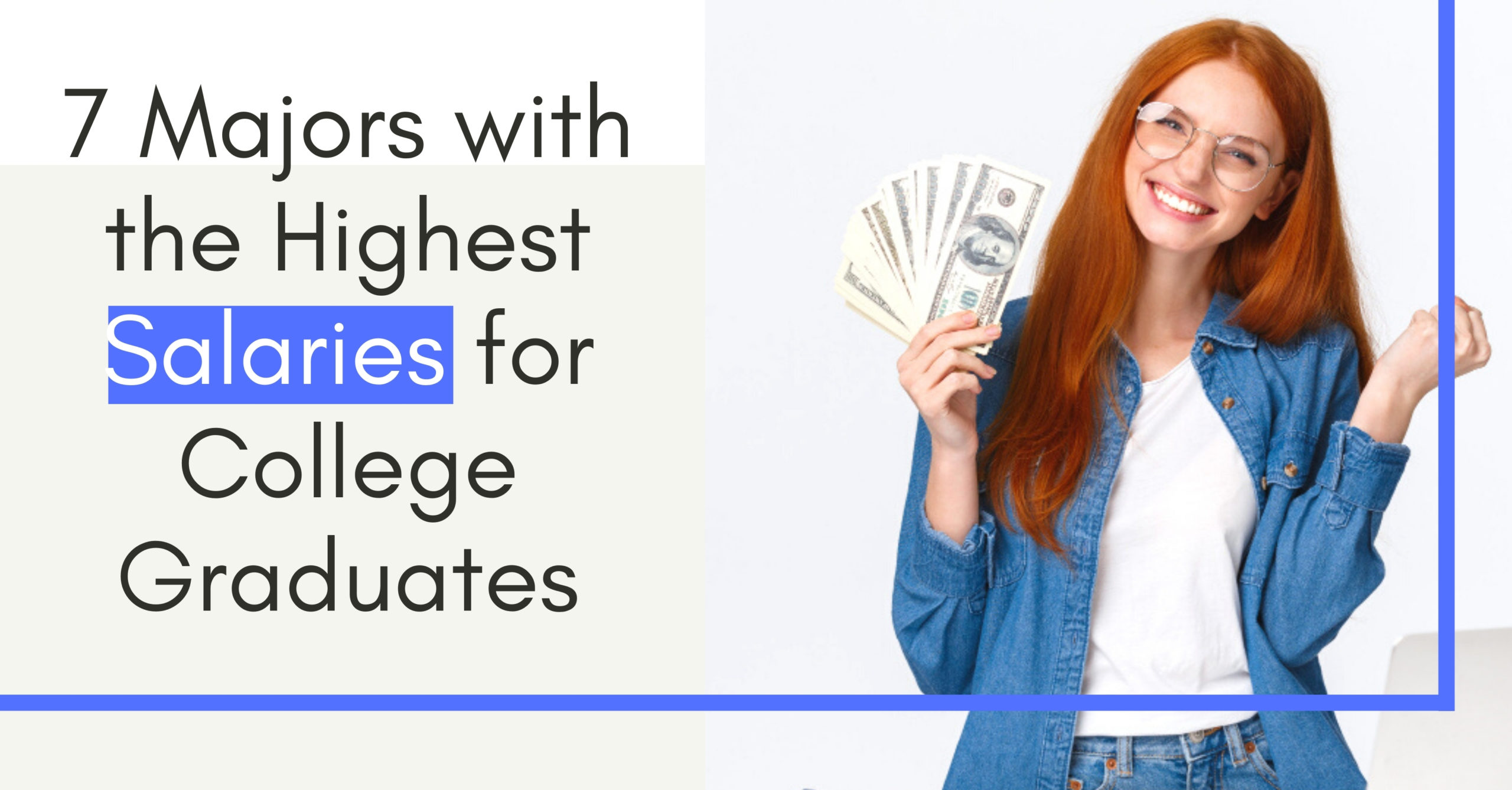 7 Majors with the Highest Salaries for College Graduates