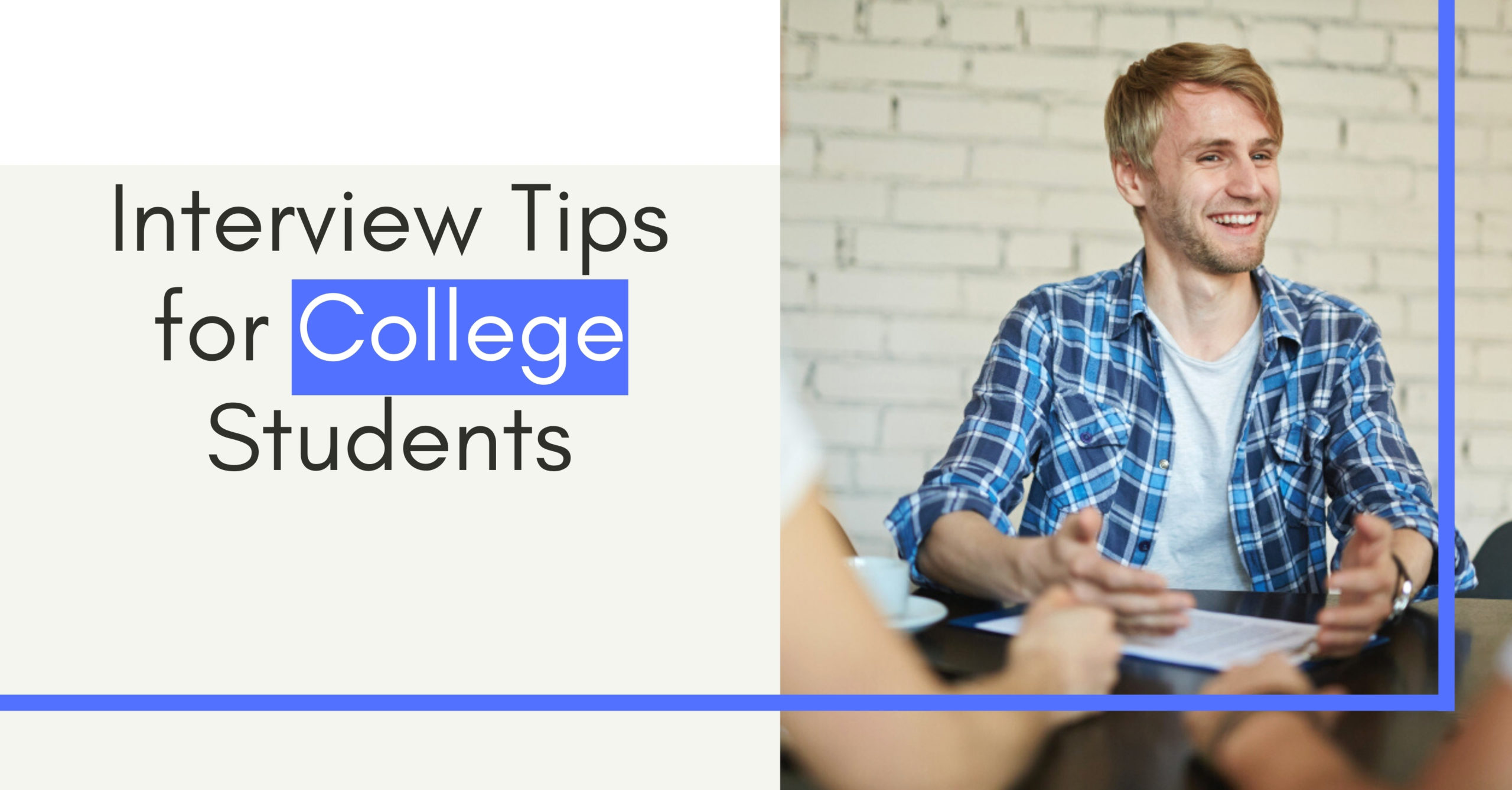 Interview Tips For College Students Blog Assignment Labs