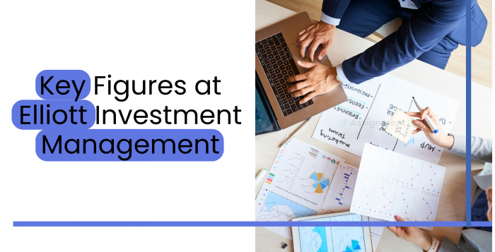 Key Figures at Elliott Investment Management